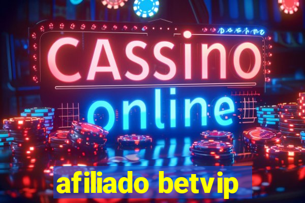 afiliado betvip